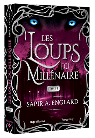 Les Loups du millénaire, tome 2 - Sapir A. Engelard - My-bo0ks